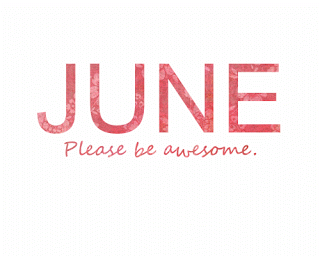hello june, bonjour juin, please be awesome, fleurs