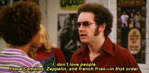 that 70s show, i dont love people