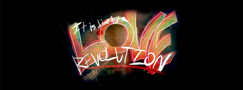 it is time for a love revolution, citation, phrase inspirante, positive quote, revolution de l amour, couverture facebook, facebook cover
