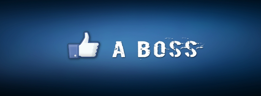 couverture facebook, facebook cover, like a boss
