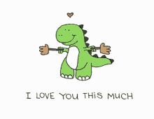 love, amour, cute, mignon, dinosaur, dinosaure, i love you this much