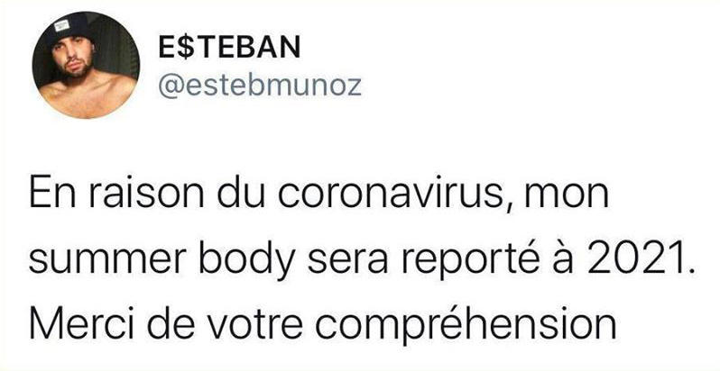 confinement total, covid19, coronavirus, restez chez vous, confines, summer body reporte a 2021, bikini body, quarantaine, esteban munoz